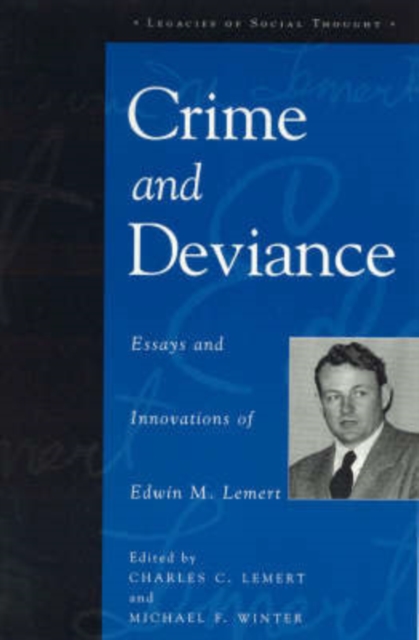 Crime and Deviance : Essays and Innovations of Edwin M. Lemert, Paperback / softback Book