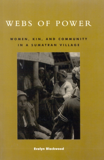 Webs of Power : Women, Kin, and Community in a Sumatran Village, Paperback / softback Book