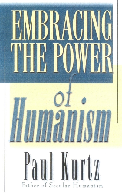 Embracing the Power of Humanism, Hardback Book