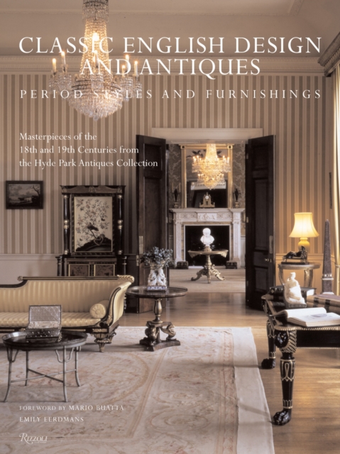 Classic English Design and Antiques : Period Styles and Furniture, Hardback Book
