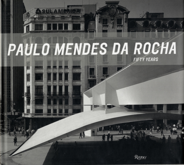 Paulo Mendes Da Rocha, Hardback Book