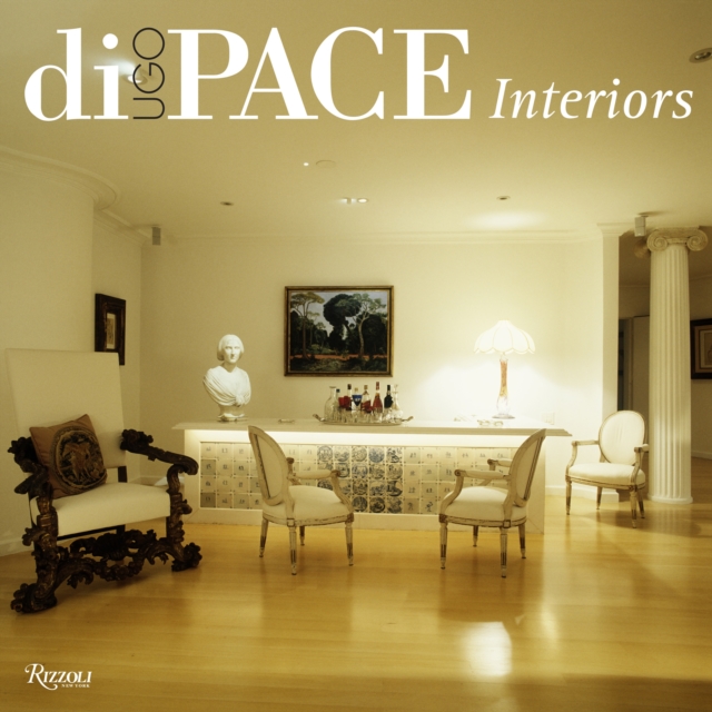 Ugo Di Pace : Interiors, Hardback Book