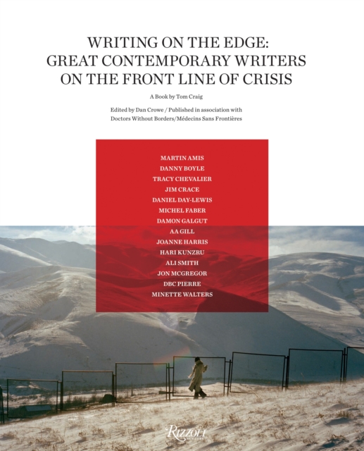 Writing on the Edge : Great Contemporary Writers on the Front Line of Crisis, Hardback Book