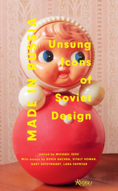 Made in Russia : Unsung Icons of Soviet Design, Hardback Book