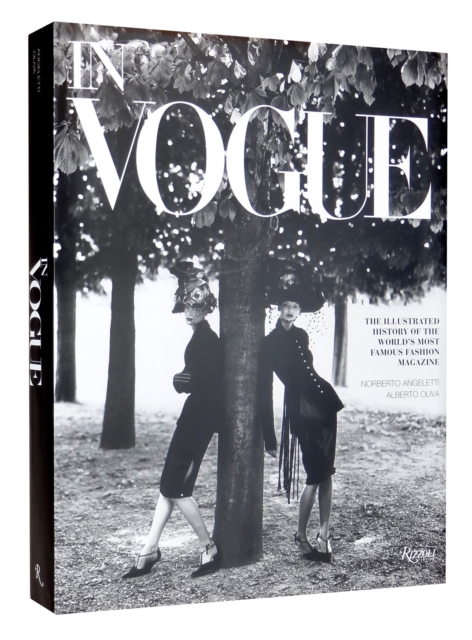In Vogue : An Illustrated History of the World's Most Famous Fashion Magazine, Hardback Book