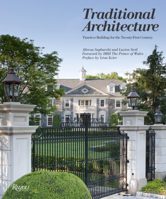 Traditional Architecture : Timeless Building for the Twenty-First Century, Hardback Book