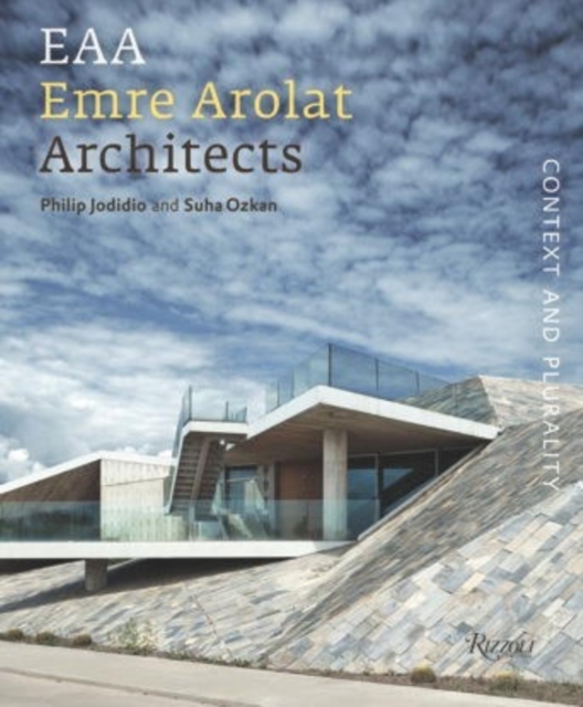 Emre Arolat Architects : Context and Plurality, Hardback Book