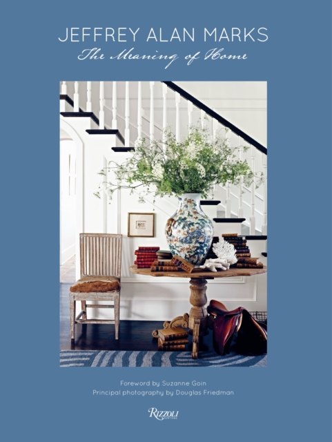 Jeffrey Alan Marks : The Meaning of Home, Hardback Book