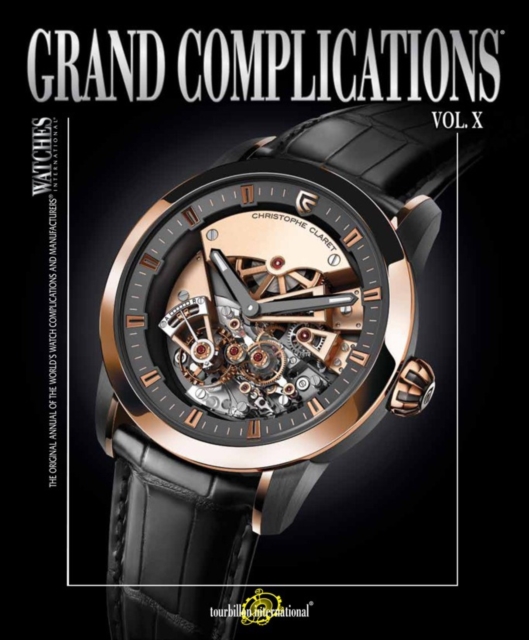 Grand Complications Volume X, Hardback Book