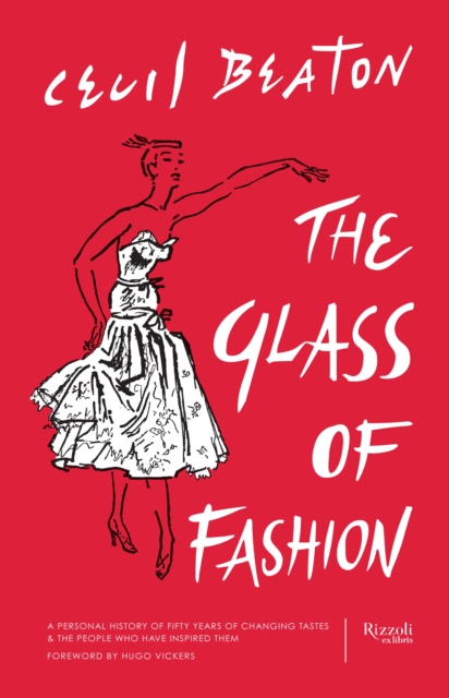 Glass of Fashion : A Personal History of Fifty Years of Changing Tastes and the People Who Have Inspired Them, Hardback Book