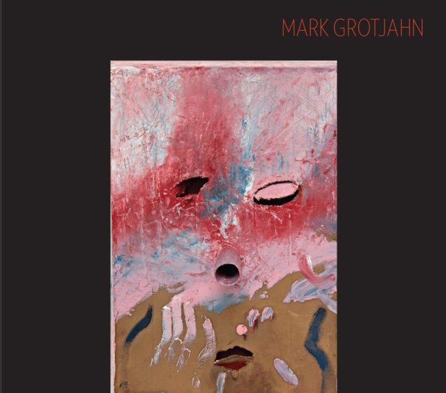 Mark Grotjahn: Masks, Hardback Book