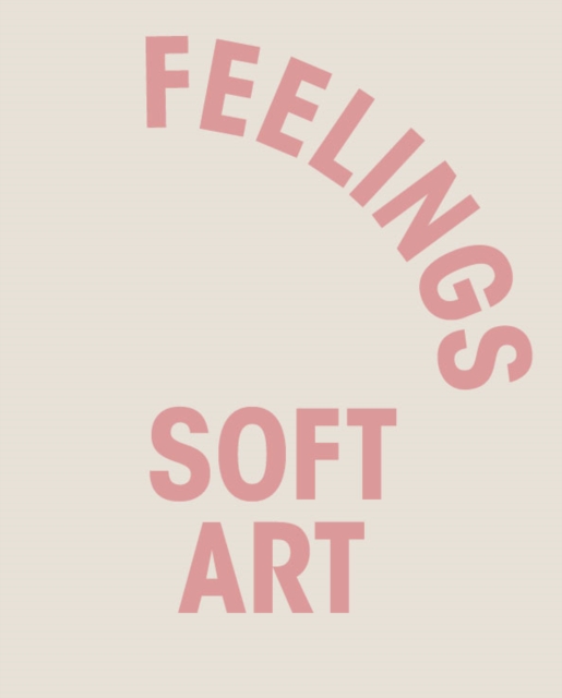 Feelings: Soft Art, Paperback / softback Book