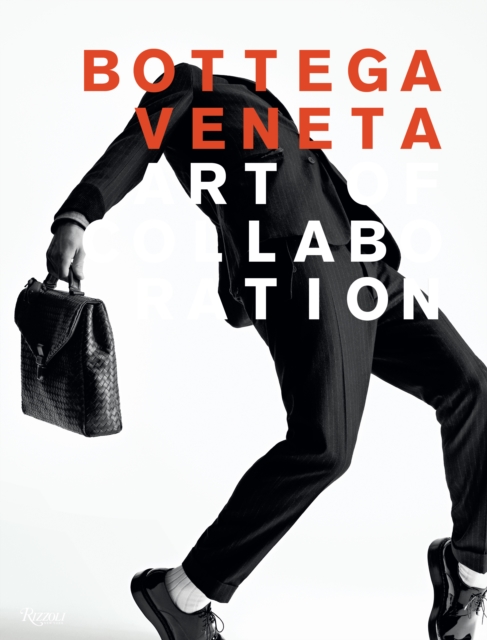 Bottega Veneta: Art of Collaboration : Art of Collaboration, Hardback Book
