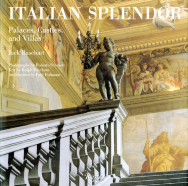 Italian Splendor : Castles, Palaces, and Villas, Hardback Book