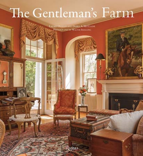 The Gentleman's Farm : Elegant Country House Living, Hardback Book