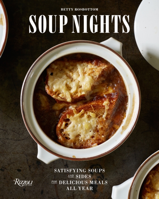 Soup Nights : Satisfying Soups and Sides for Delicious Meals All Year, Hardback Book