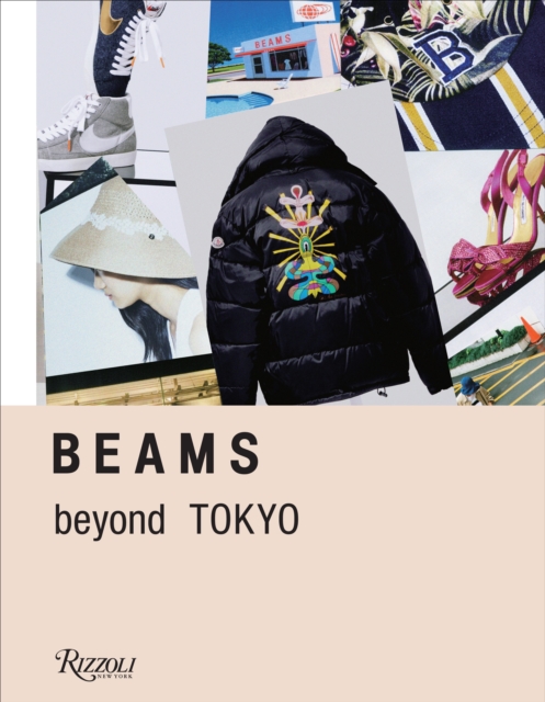 BEAMS : Beyond Tokyo, Hardback Book