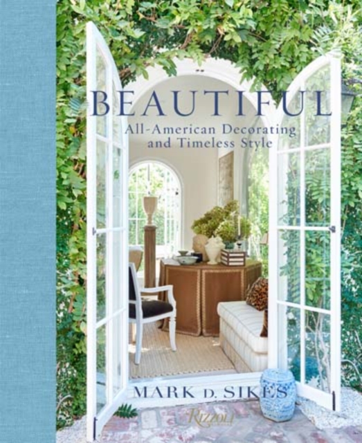 Beautiful : All-American Decorating and Timeless Style, Hardback Book