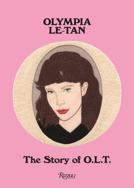 Olympia Le-Tan: The Story of O.L.T., Hardback Book