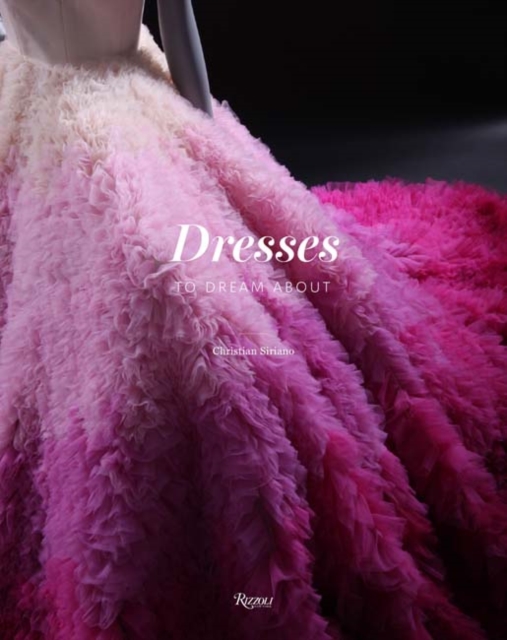 Dresses to Dream About, Hardback Book