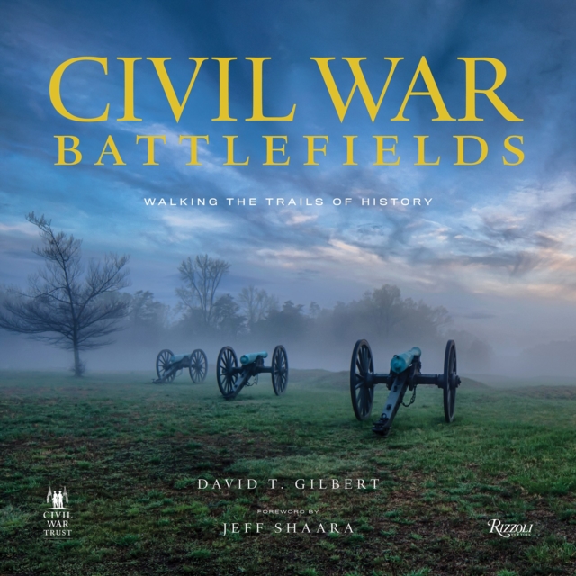 Civil War Battlefields : Walking the Trails of History, Hardback Book