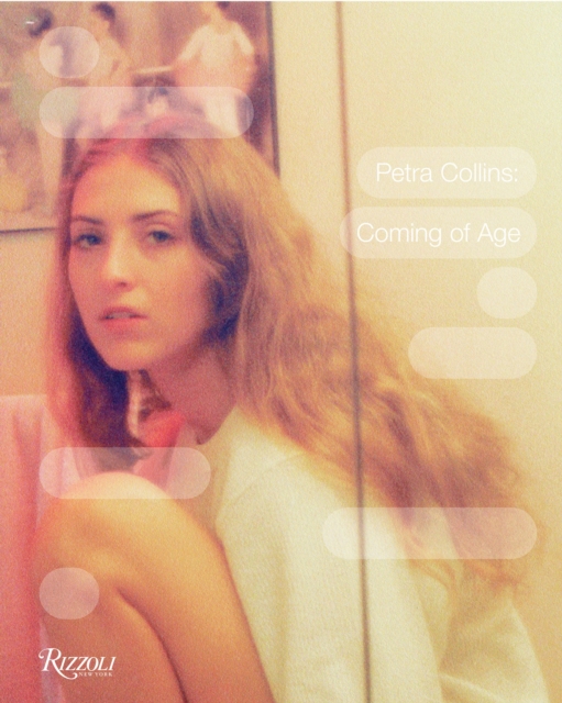 Petra Collins : Coming of Age, Hardback Book