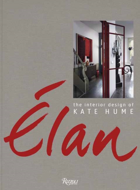 Elan: The Interior Design of Kate Hume, Hardback Book