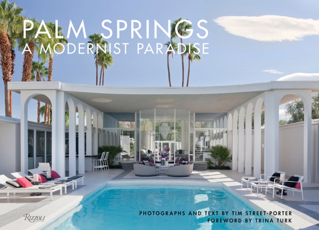 Palm Springs : A Modernist Paradise, Hardback Book