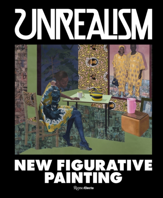 Unrealism : New Figurative Painting, Hardback Book