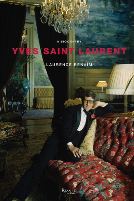 Yves Saint Laurent : A Biography, Hardback Book
