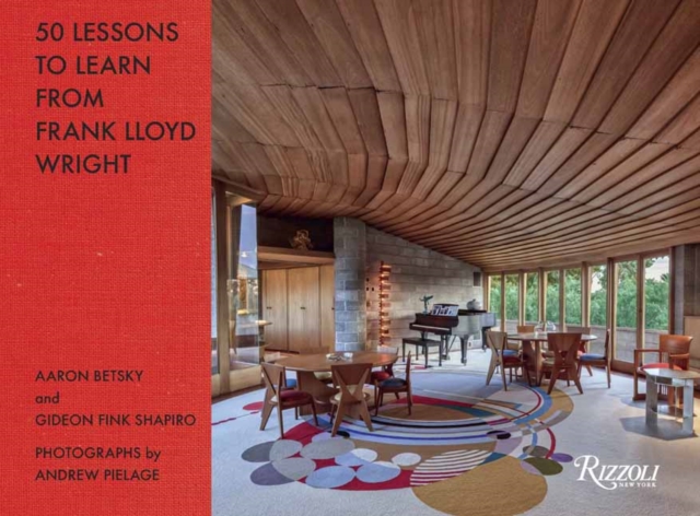 50 Lessons to Learn from Frank Lloyd Wright, Hardback Book