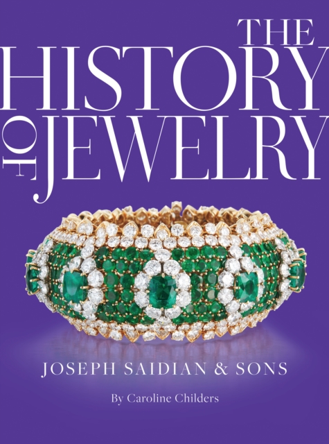 The History of Jewelry: Joseph Saidian and Sons, Hardback Book
