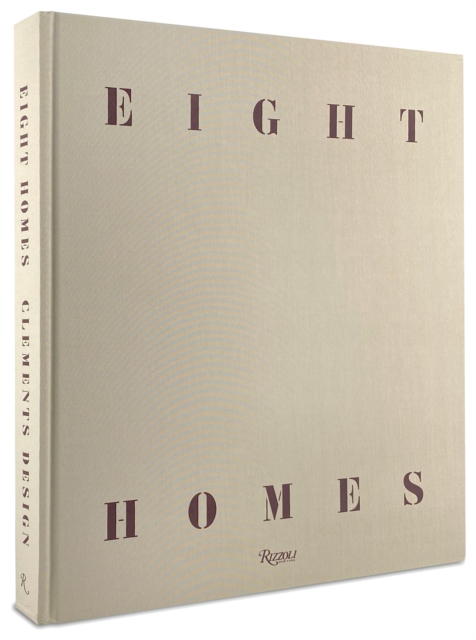 Eight Homes: Clements Design, Hardback Book