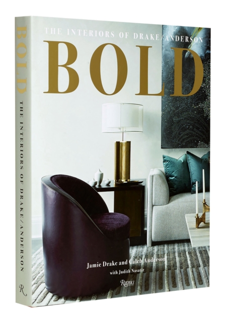 Bold: The Interiors of Drake/Anderson, Hardback Book