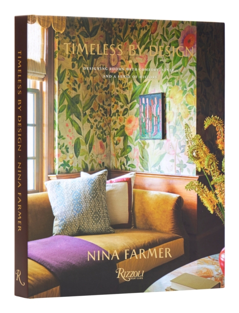 Timeless by Design : Designing Rooms with Comfort, Style, and a Sense of History, Hardback Book