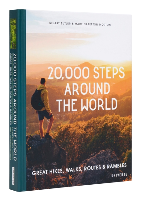 20,000 Steps Around the World : Great Hikes, Walks, Routes, and Rambles, Hardback Book