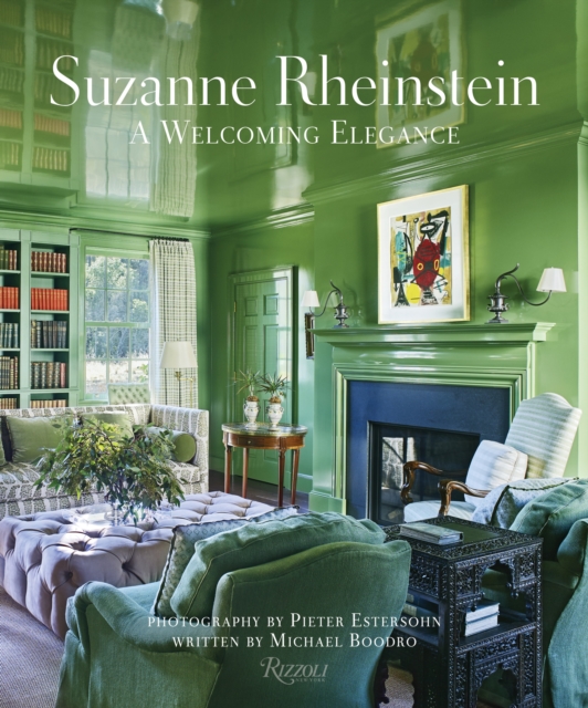 Suzanne Rheinstein : A Welcoming Elegance, Hardback Book