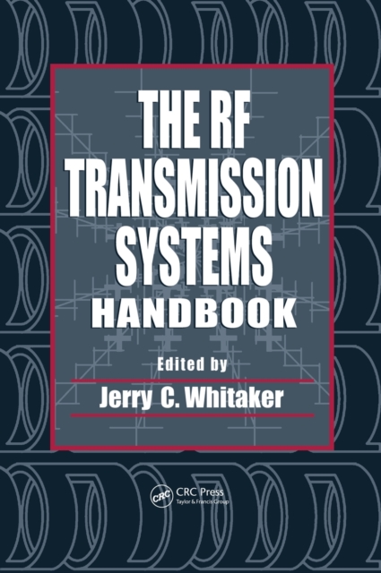 The RF Transmission Systems Handbook, Hardback Book