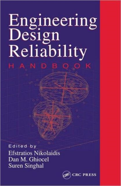 Engineering Design Reliability Handbook, Hardback Book