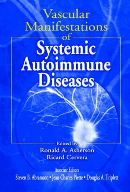 Vascular Manifestations of Systemic Autoimmune Diseases, Hardback Book