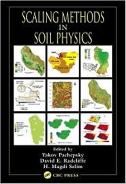Scaling Methods in Soil Physics, Hardback Book