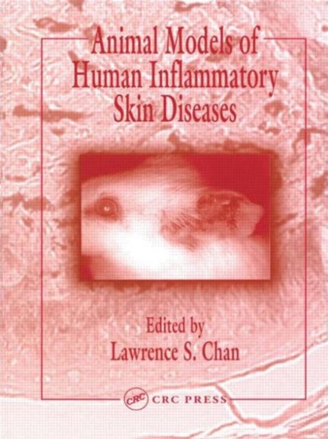 Animal Models of Human Inflammatory Skin Diseases, Hardback Book
