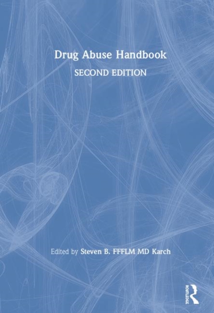Drug Abuse Handbook, Hardback Book