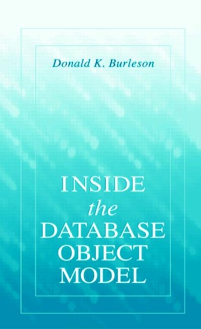 Inside the Database Object  Model, Hardback Book