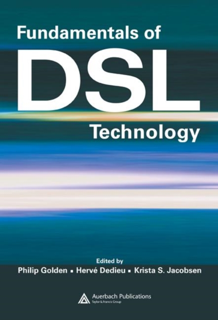 Fundamentals of DSL Technology, Hardback Book