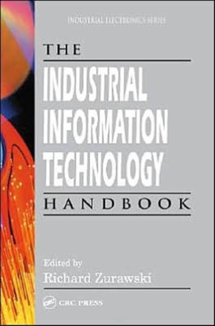 The Industrial Information Technology Handbook, Hardback Book