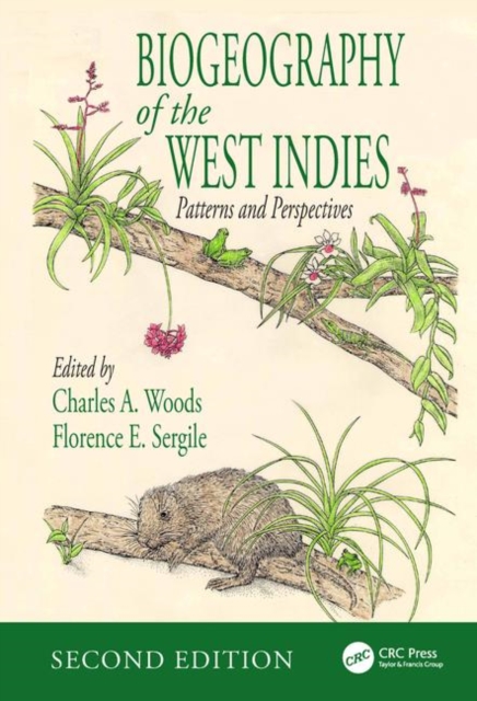 Biogeography of the West Indies : Patterns and Perspectives, Second Edition, Hardback Book