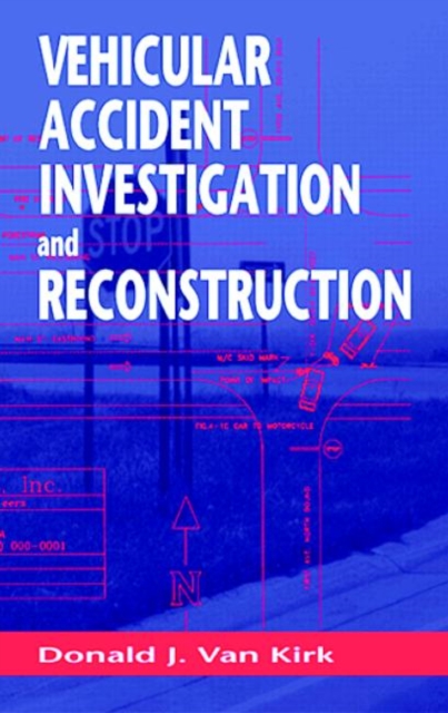 Vehicular Accident Investigation and Reconstruction, Hardback Book