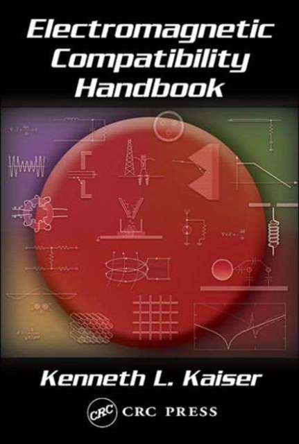 Electromagnetic Compatibility Handbook, Hardback Book