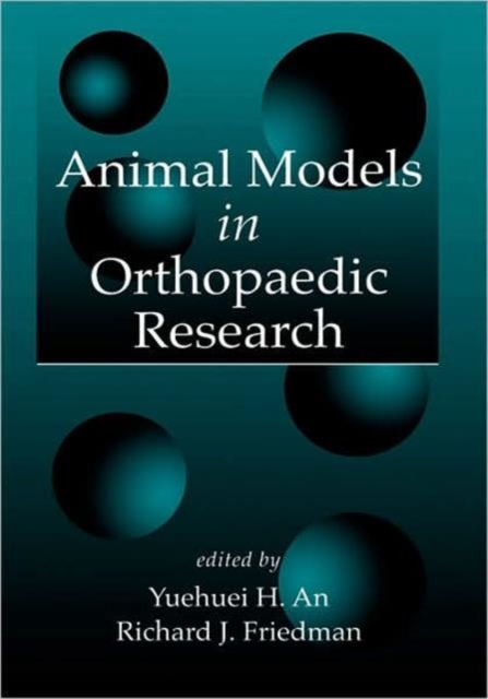 Animal Models in Orthopaedic Research, Hardback Book